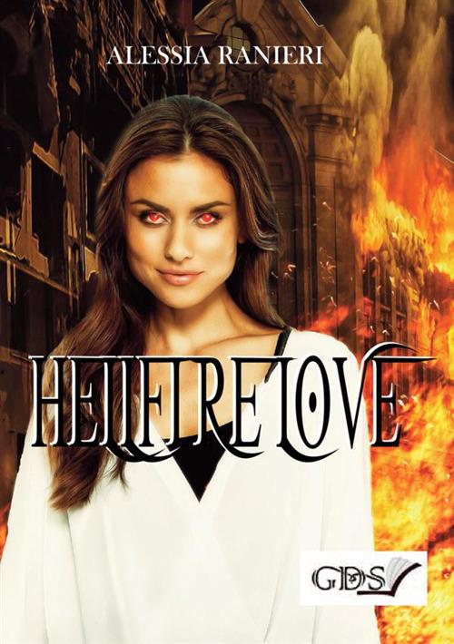 Hellfire love. Ediz. italiana - Alessia Ranieri - copertina