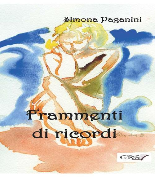 Frammenti di ricordi - Simona Paganini - copertina