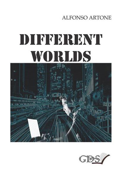 Different worlds - Alfonso Artone - ebook