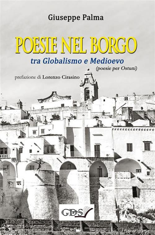Poesie nel borgo tra globalismo e Medioevo - Giuseppe Palma - ebook