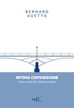 Intima convinzione. Come sono diventato europeo