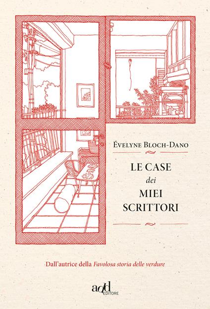 Le case dei miei scrittori - Évelyne Bloch-Dano,Sara Prencipe,Michela Volante - ebook