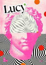 Lucy (2025). Vol. 2: Perdersi