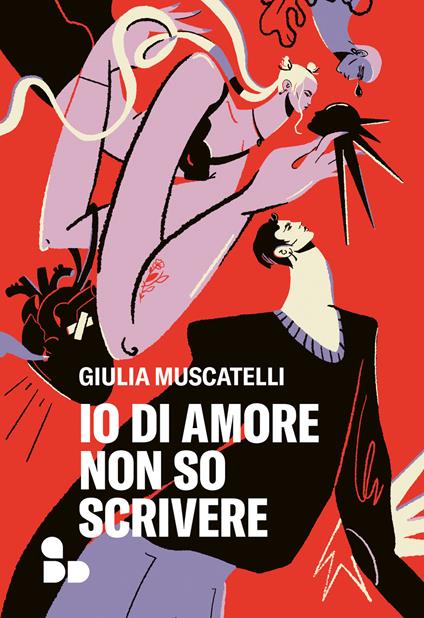 Io di amore non so scrivere - Giulia Muscatelli - ebook