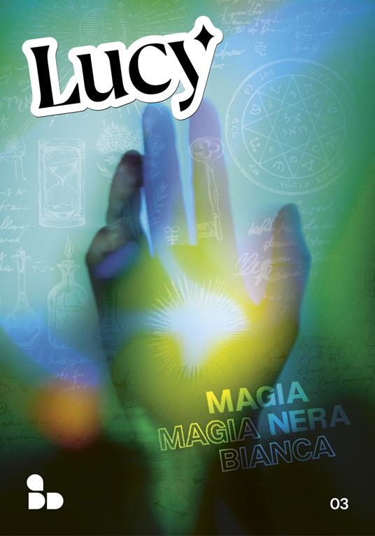 Lucy. Vol. 3: Magia nera, magia bianca - copertina