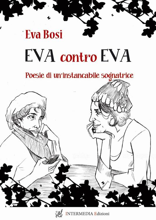 Eva contro Eva. Poesie di un'instancabile sognatrice - Bosi Eva - copertina