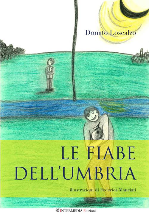 Le fiabe dell'Umbria - Donato Loscalzo - copertina