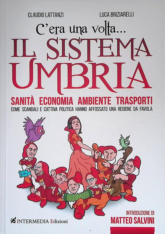 C'era una volta il sistema Umbria.