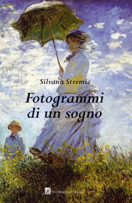 Fotogrammi di un sogno - Silvana Stremiz - copertina