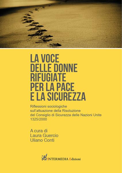 La voce delle donne rifugiate per la pace e la sicurezza. Riflessioni sociologiche sull'attuazione della Risoluzione del Consiglio di Sicurezza delle Nazioni Unite 1325/2000 - copertina