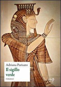 Il Sigillo Verde - Adriana Parisato - copertina