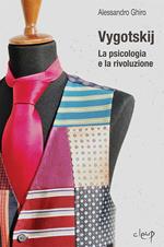 Vygotskij. La psicologia e la rivoluzione