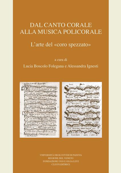 Dal canto corale alla musica policorale. L'arte del «coro spezzato» - copertina