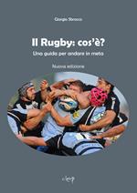 Il rugby: cos'è? Una guida per andare in meta
