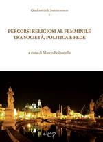 Percorsi religiosi al femminile tra società, politica e fede