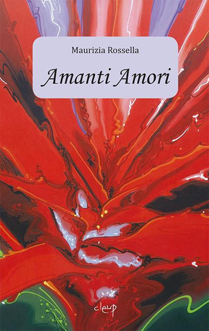 Amanti Amori - Maurizia Rossella - copertina