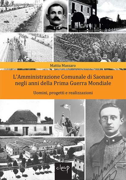 L' amministrazione comunale di Saonara negli anni della prima guerra grande - Mattia Massaro - copertina