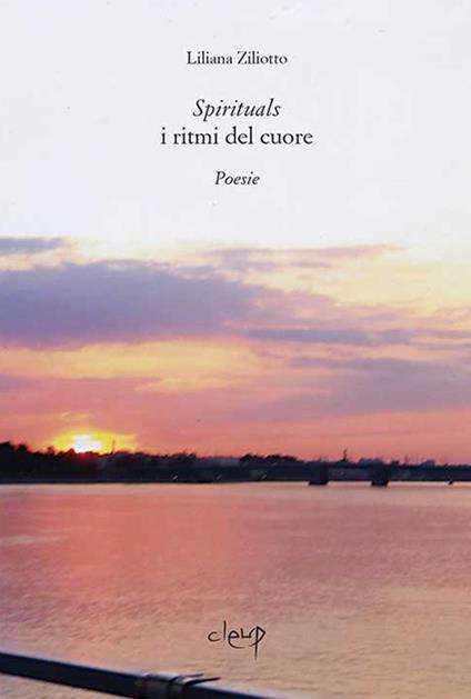 Spirituals. I ritmi del cuore - Liliana Ziliotto - copertina