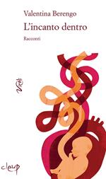 L' incanto dentro