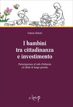 I bambini tra cittadinanza e investimento. Partecipazione al nido d'infanzia ed effetti di lungo periodo