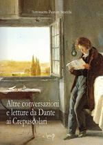 Altre conversazioni e letture da Dante ai Crepuscolari