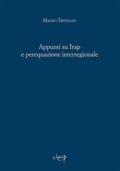 Appunti su Irap e perequazione interregionale - Mauro Trivellin - copertina