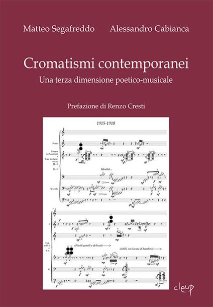 Cromatismi contemporanei. Una terza dimensione poetico-musicale - Matteo Segafreddo,Alessandro Cabianca - copertina