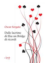 Dalle lacrime di Elsa un bridge di ricordi