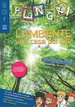 Planck! (2018). Ediz. multilingue. Vol. 15: ambiente una casa per tutti. Ediz. italiana e inglese, L'.