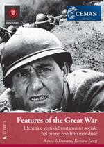 Features of the great war. Identità e volti del mutamento sociale nel primo conflitto mondiale