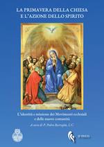 La primavera della Chiesa e l'azione dello Spirito. L'identità e missione dei movimenti ecclesiali e delle nuove comunità