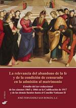 La relevancia del abandono de la fe y de la condición de censurado en la admisión al matrimonio. Estudio del iter redaccional de los cánones 1065 y 1066 en la Codificación de 1917 y de las demás fuentes hasta el Concilio Vaticano II