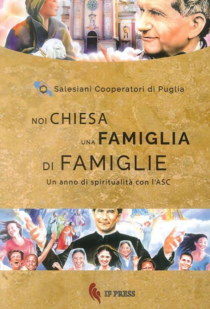 Noi Chiesa una famiglia di famiglie. Un anno di spiritualità con lASC - Salesiani Cooperatori di Puglia - copertina