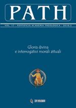 Path (2018). Vol. 17\2: Gloria divina e interrogativi morali attuali.