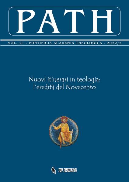 Path (2022). Vol. 21\2: Nuovi itinerari in teologia. L'eredità del Novecento. - copertina