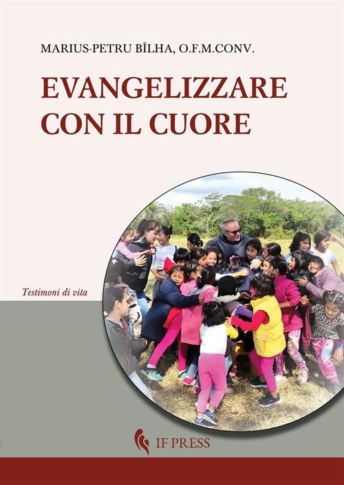 Evangelizzare con il cuore - Marius-Petru Bilha - copertina