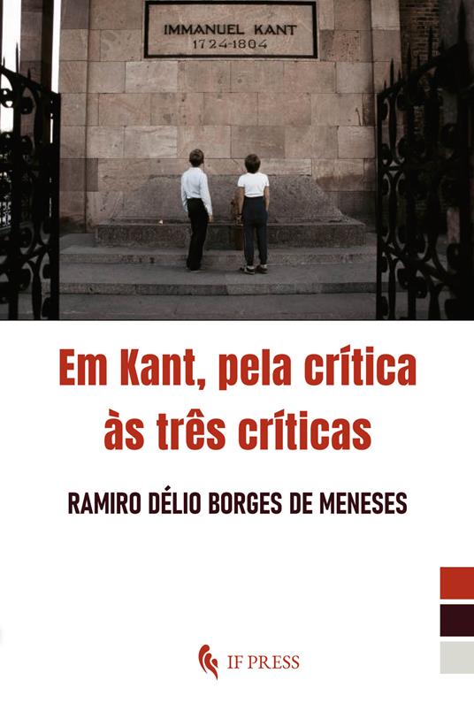 Em Kant, pela crítica às três críticas - Ramiro Délio Borges de Meneses - copertina