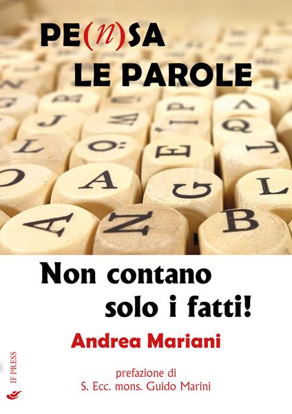 Pe(n)sa le parole. Non contano solo i fatti! - Andrea Mariani - copertina