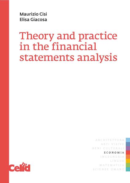 Theory and practice in the financial statements analysis - M. Cisi,E. Giacosa - copertina