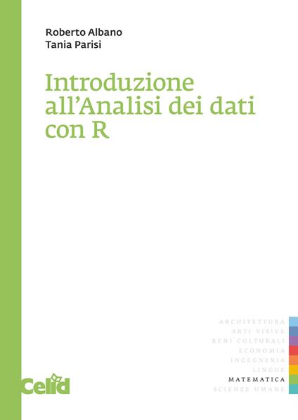 Introduzione all'analisi dei dati con R - Roberto Albano,Tania Parisi - copertina