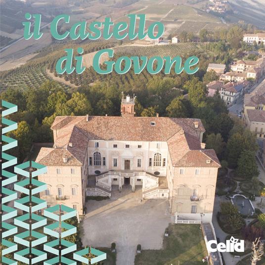 Il Castello di Govone. Architettura, appartamenti e giardini - copertina