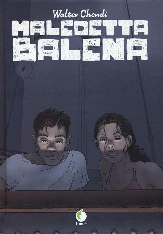 Maledetta balena - Walter Chendi - copertina