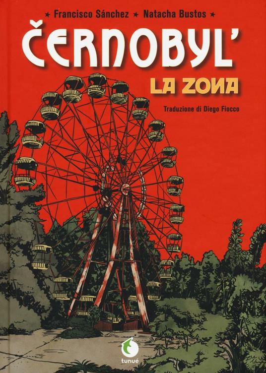 Cernobyl. La zona - Francisco Sanchez,Natacha Bustos - copertina