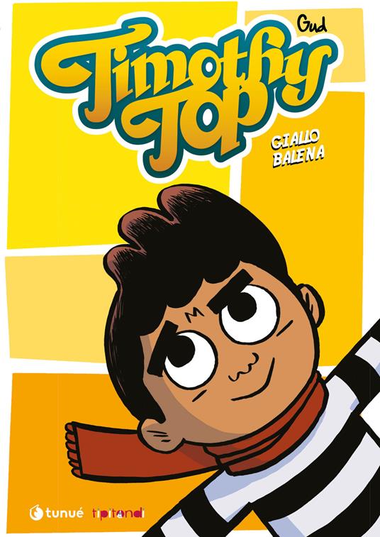 Timothy Top. Vol. 2: Giallo balena - Gud - copertina