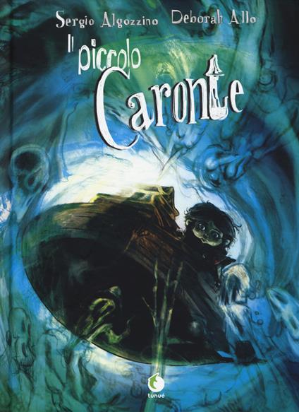 Il piccolo Caronte - Sergio Algozzino,Deborah Allo - copertina