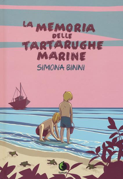 La memoria delle tartarughe marine. Nuova ediz. - Simona Binni - copertina