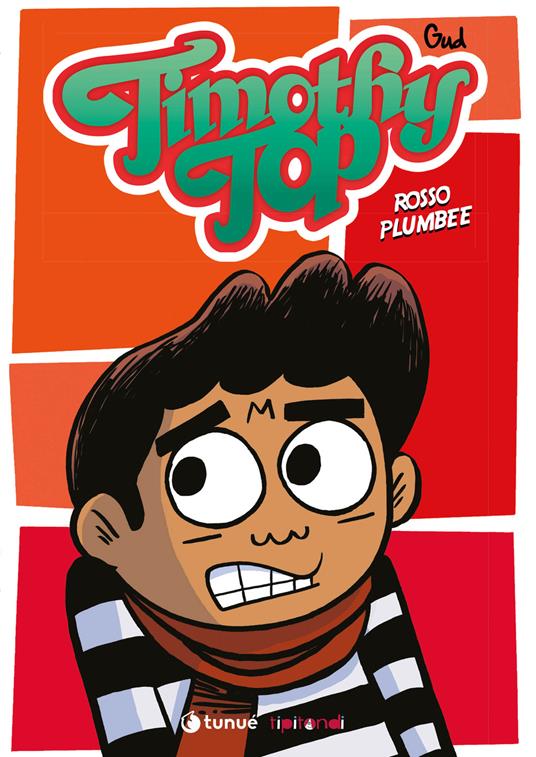 Timothy Top. Vol. 3: Rosso plumbee - Gud - copertina