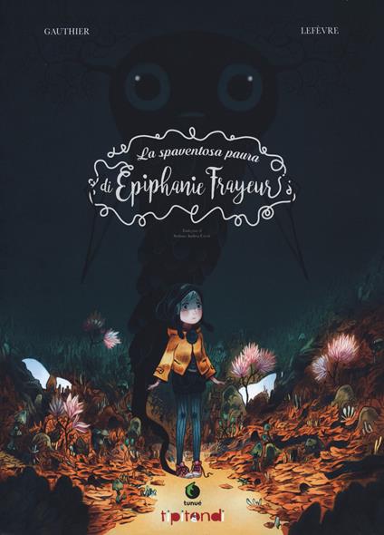 La spaventosa paura di Épiphanie Frayeur - Séverine Gauthier,Clément Lefévre - copertina