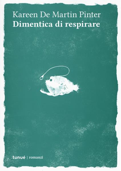 Dimentica di respirare - Kareen De Martin Pinter - copertina