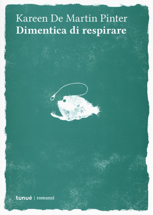 Dimentica di respirare - Kareen De Martin Pinter - copertina